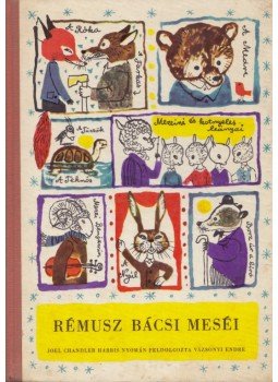 Vázsonyi Endre - Rémusz bácsi meséi Vázsonyi Endre - Rémusz bácsi meséi, Budapest 1963 antikvár könyv
