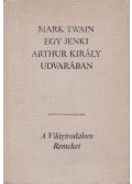 Twain, Mark - Egy jenki Arthur király udvarában