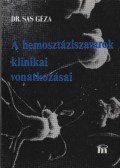 Sas Géza, Dr. - A hemosztáziszavarok klinikai vonatkozásai