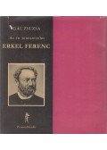 Gál Zsuzsa - Az én zeneszerzőm Erkel Ferenc