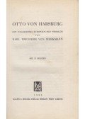 Werkmann, von Karl Freiherr - Otto von Habsburg