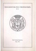 Vonyó József - Tanulmányok Pécs történetéből 2-3.