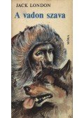 Jack London - A vadon szava / A mexikói