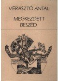 Verasztó Antal - Megkezdett beszéd