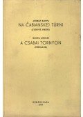 Krupa András - Na Cabianskej túrni - A csabai tornyon (aláírt)