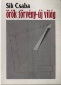 Sík Csaba - Örök törvény - új világ