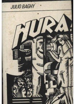 Baghy, Julio - Hura! Baghy, Julio - Hura!, Budapest 1986 antikvár könyv