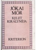Jókai Mór - Kelet királynéja