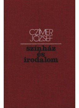 Czímer József - Színház és irodalom