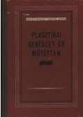 Dr. Zoltán János,Dr. Érczy Miklós - Plasztikai sebészet és műtéttan I. kötet