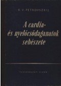 B. V. Petrovszkij - A cardia- és nyelőcsődaganatok sebészete