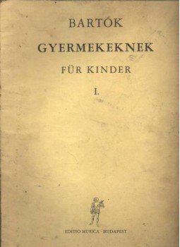 Bartók Béla - Gyermekeknek I. Bartók Béla - Gyermekeknek I., Budapest 1970 antikvár könyv