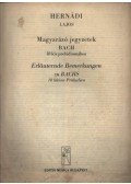 Hernádi Lajos - Magyarázó jegyzetek Bach 18 kis prelúdiumához