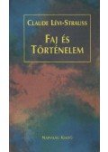 Lévi-Strauss, Claude - Faj és történelem
