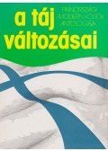 Jávorszky Béla - A táj változásai