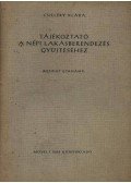 K. Csilléry Klára - Tájékoztató a népi lakásberendezés gyűjtéséhez