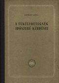 Hetényi Géza - A fekélybetegség időszerű kérdései