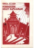 Sinka István - Himnuszok kelet kapujában