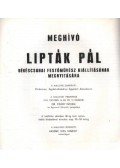 Lipták Pál - Meghívó Lipták Pál Békéscsabai festőművész kiállításának megnyitására