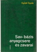 Gyódi Gyula - Sav-bázis anyagcsere és zavarai