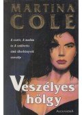 Martina Cole - Veszélyes hölgy