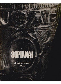 Fülep Ferenc - Sopianae Fülep Ferenc - Sopianae, Budapest 1975 antikvár könyv