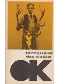 Széchenyi Zsigmond - Ahogy elkezdődött...