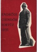 Orbán Sándor,Szakács Kálmán - Endrődi csendőrsortűz 1935