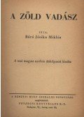 Báró Jósika Miklós - A zöld vadász