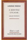 Loránd Ferenc - A Kertész utcaiak