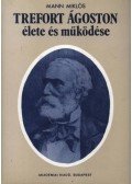 Mann Miklós - Trefort Ágoston élete és működése