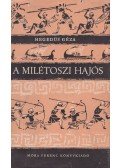 Hegedüs Géza - A milétoszi hajós