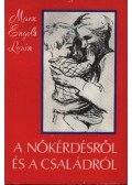 Marx-Engels-Lenin - A nőkérdésről és a családról