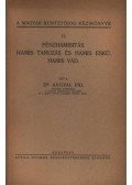 Dr. Angyal Pál - Pénzhamisítás. Hamis tanuzás és hamis eskü. Hamis vád.
