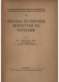Dr. Angyal Pál - Hivatali és ügyvédi bűntettek és vétségek