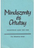 Mészáros István - Mindszenty és Ortutay