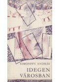 Simonffy András - Idegen városban