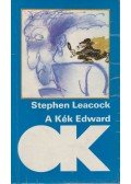 Stephen Leacock - A Kék Edward