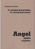 Dr. Bartáné Aranyi Edina,Dr. Szentiványi Ivánné - Angol nyelv alapfokon