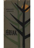 Szakonyi Károly - Férfiak