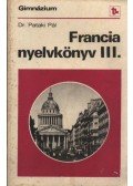 Dr. Pataki Pál - Francia nyelvkönyv III.