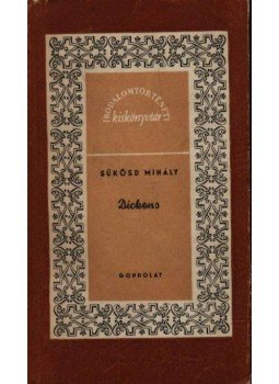 Sükösd Mihály - Dickens Sükösd Mihály - Dickens, Budapest 1960 antikvár könyv