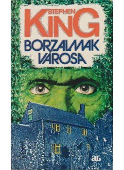 Stephen King - Borzalmak városa Stephen King - Borzalmak városa, Budapest 1991 antikvár könyv
