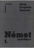 Simon Józsefné,Dr. Haán György,Dr. Pongrácz Judit - Német nyelvkönyv I-II.
