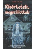 Holzer, Hans - Kísértetek, megszállottak