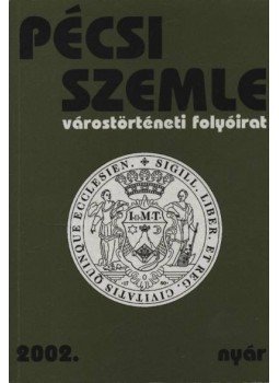 Romváry Ferenc - Pécsi Szemle 2002. nyár Romváry Ferenc - Pécsi Szemle 2002. nyár, Pécs 2002 antikvár könyv