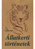 Gera Pál - Állatkerti történetek