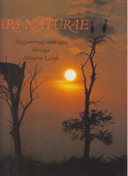 Mészáros László - Ars Nature Mészáros László - Ars Nature, Szekszárd 1990 antikvár könyv