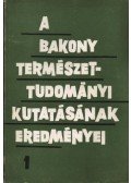 Dr. Fekete Gábor - A Bakony természettudományi kutatásának eredményei I (dedikált)