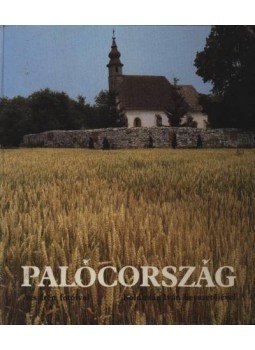 Boldizsár Iván, Ács Irén - Palócország Boldizsár Iván, Ács Irén - Palócország, Budapest 1984 antikvár könyv